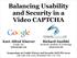 Balancing Usability and Security in a Video CAPTCHA