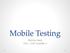 Mobile Testing. Rianna Neal KSU UXD Usability II