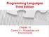 Programming Languages Third Edition. Chapter 10 Control II Procedures and Environments