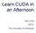 Learn CUDA in an Afternoon. Alan Gray EPCC The University of Edinburgh