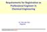 Requirements for Registration as Professional Engineer In Chemical Engineering