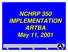 NCHRP 350 IMPLEMENTATION ARTBA May 11, 2001