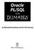 Oracle PL/SQL. DUMmIES. by Michael Rosenblum and Dr. Paul Dorsey FOR