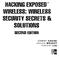 HACKING EXPOSED WIRELESS: WIRELESS SECURITY SECRETS & SOLUTIONS SECOND EDITION JOHNNY CACHE JOSHUA WRIGHT VINCENT LIU. Mc Graw mim