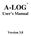 A-LOG. User s Manual. Version 3.8