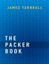 The Packer Book. James Turnbull. April 20, Version: v1.1.2 (067741e) Website: The Packer Book