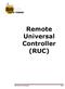 Remote Universal Controller (RUC)