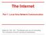 The Internet Part 1: Local Area Network Communication