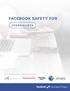 FACEBOOK SAFETY FOR JOURNALISTS. Thanks to these partners for reviewing these safety guidelines:
