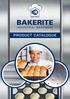Contents. About BAKERITE 1. BAKERITE Steel Floor Tiles 2. Industrial Bakeware: Bakeware Pans and Cake Tins 4. Bread Pans and Lids 5.