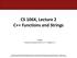 CS 106X, Lecture 2 C++ Functions and Strings