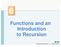 Functions and an Introduction to Recursion Pearson Education, Inc. All rights reserved.