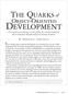 DEVELOPMENT THE QUARKS OBJECT-ORIENTED. Even though object-oriented development was introduced in the late 1960s