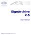 SignArchive 2.5. User Manual SOFTPRO GmbH, All rights reserved. Version 0.4