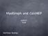 MadGraph and CalcHEP 10/5/07 233B. Matthew Buckley