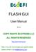 FLASH GUI. User Manual V1.4 COPY RIGHTS ECOTRONS LLC ALL RIGHTS RESERVED.