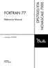 This manual is intended for Fortran 77 programmers who want to use Fortran 77 under GCOS7.
