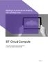 BT Cloud Compute. Adding a Volume to an existing VM running Linux. The power to build your own cloud solutions to serve your specific business needs