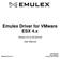 Emulex Driver for VMware ESX 4.x. Version vmw User Manual. One Network. One Company.