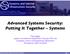 Advanced Systems Security: Putting It Together Systems