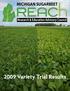 MICHIGAN SUGARBEET. Research & Education Advisory Council Variety Trial Results