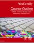 Course Outline. ICND2 - Interconnecting Cisco Networking Devices Part 2.   ICND2 - Interconnecting Cisco Networking Devices Part 2