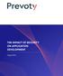 THE IMPACT OF SECURITY ON APPLICATION DEVELOPMENT. August prevoty.com. August 2015