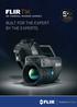 T1K HD THERMAL IMAGING CAMERA BUILT FOR THE EXPERT. BY THE EXPERTS.