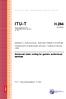services SERIES H: AUDIOVISUAL AND MULTIMEDIA SYSTEMS Infrastructure of audiovisual services Coding of moving video ITU T Recommendation H.