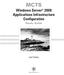 MCTS. Windows Server 2008 Applications Infrastructure Configuration. Study Guide. Joel Stidley. Wiley Publishing, Inc.
