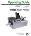 Operating Guide. HJ500 Inkjet Printer. HASLER America s better choice. Mailing Systems And Solutions. An ISO 9001 Quality System Certified company