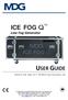 ICE FOG Q TM Low Fog Generator