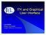 Luis Ibáñez William Schroeder Insight Software Consortium. ITK and Graphical User Interface