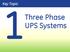 Key Topic. Three Phase UPS Systems