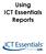 Using ICT Essentials Reports