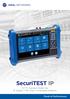 SecuriTEST IP. CCTV Camera Tester for IP Digital / HD Coax / Analogue Systems. Proof of Performance