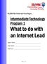 Intermediate Technology Program 1 What to do with an Internet Lead