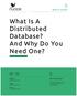What Is A Distributed Database? And Why Do You Need One?