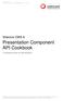 Presentation Component API Cookbook