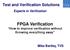 FPGA Verification How to improve verification without throwing everything away