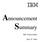 Announcement Summary. IBM United States. April 27, 2004