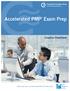Accelerated PMP. Exam Prep. Course Overview. Reserve your seat in an Accelerated PMP Exam Prep Course
