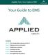 Your Guide to EMS. Applied Tech: Your Guide to EMS. Contents