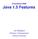 Compilation 2009 Java 1.5 Features. Jan Midtgaard Michael I. Schwartzbach Aarhus University
