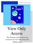 View Only Access. Galaxy. This document contains step-by-step instructions for View Only Users in the Galaxy system.