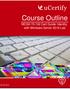 Course Outline. MCSA Cert Guide: Identity with Windows Server 2016 Lab.