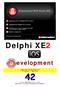 Delphi XE2. evelopment. Delphi XE2 ios Development 2 nd edition, 1 st May 2012