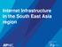 Internet Infrastructure in the South East Asia region. Revision: 1.0