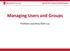 CSE/ISE 311: Systems Administra5on Managing Users and Groups