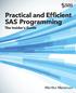 The correct bibliographic citation for this manual is as follows: Messineo, Martha Practical and Efficient SAS Programming: The Insider s